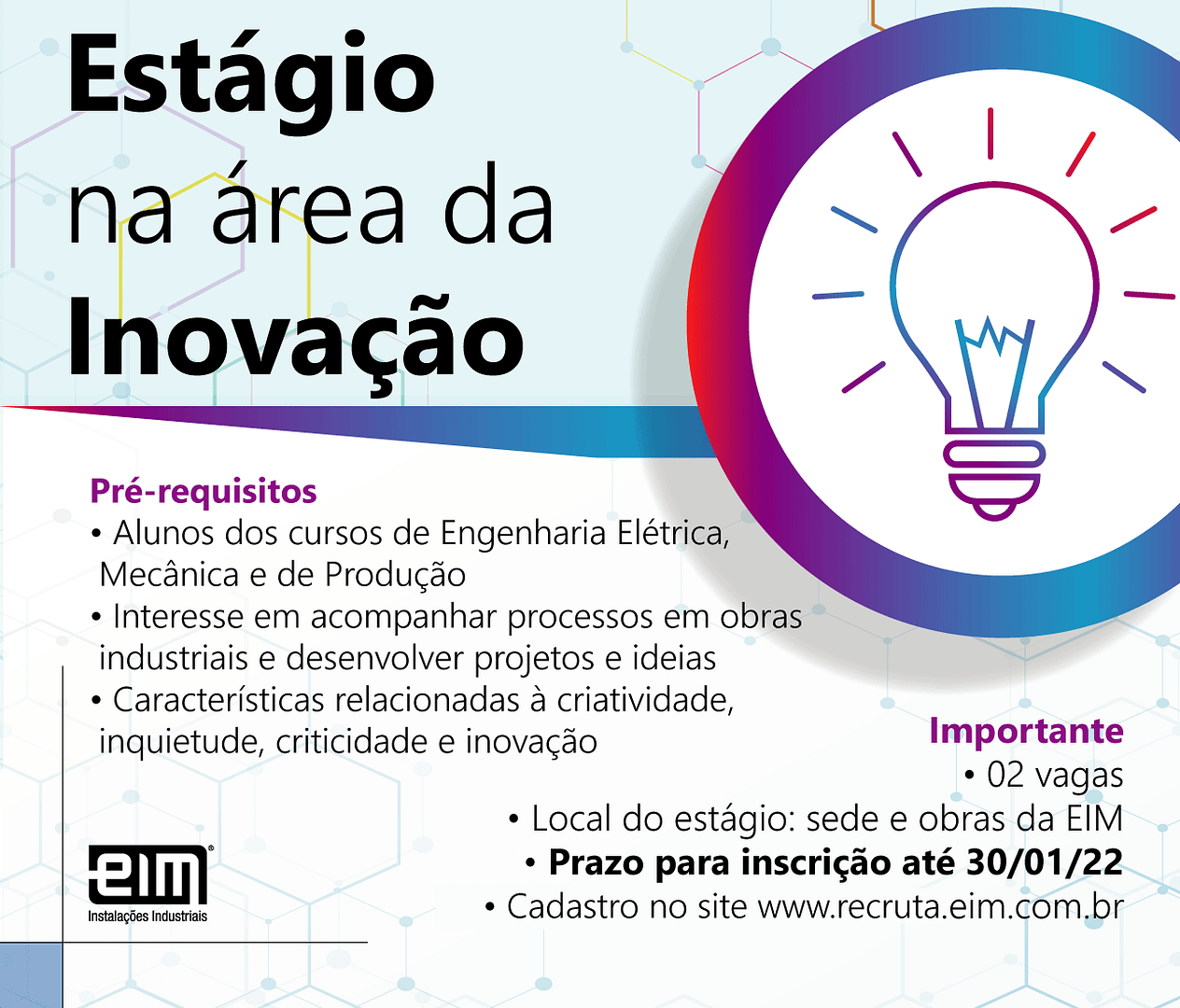 Criatividade, inquietude e criticidade: estágio na área da Inovação